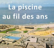 la piscine au fil des ans